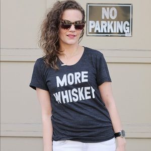 Tops - More Whiskey Graphic Tee Tops - More Whiskey Graphic Tee